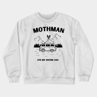 light mothman ate my entire ass Crewneck Sweatshirt